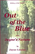 Out Of The Blue (Jayne's Nature (e-text editions))