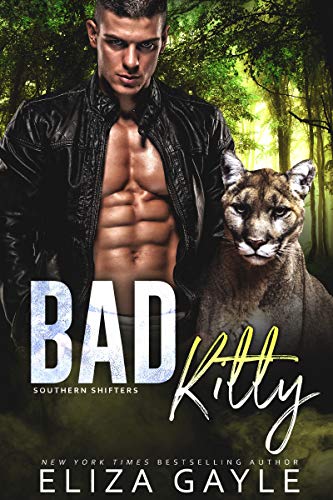 Bad Kitty: Paranormal Shifter Romance (Southern Shifters Book 4)