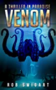 Venom: A Thriller in Paradise (The Thriller in Paradise Series Book 3)