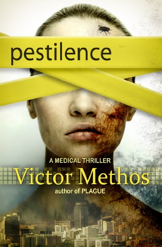 Pestilence - A Medical Thriller (The Plague Trilogy Book 2)