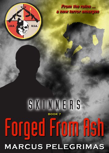 Forged From Ash - Book #7 of the Skinners Series