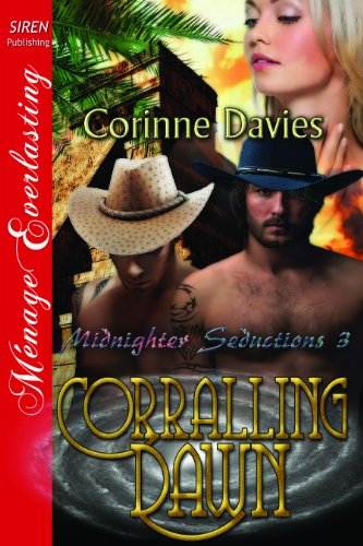 Corralling Dawn [Midnighter Seductions 3] (Siren Publishing Menage Everlasting)