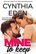 Mine To Keep (Mine- Romantic Suspense Book 2)