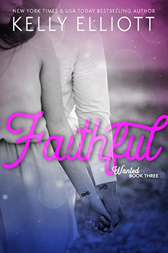 Faithful (Wanted Series Book 3)
