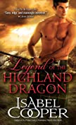 Legend of the Highland Dragon: A Dangerous Highlander Goes Toe to Toe with a Shy Lass and Loses His Heart (Highland Dragons Book 1)