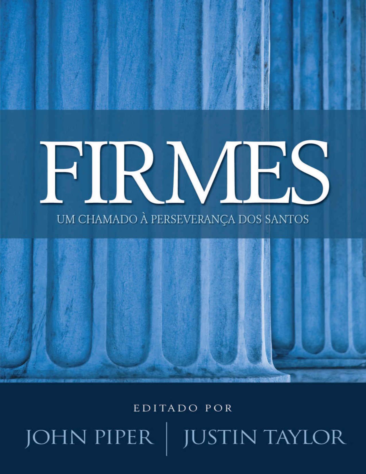 Firmes - Um Chamado a Perseverança dos Santos