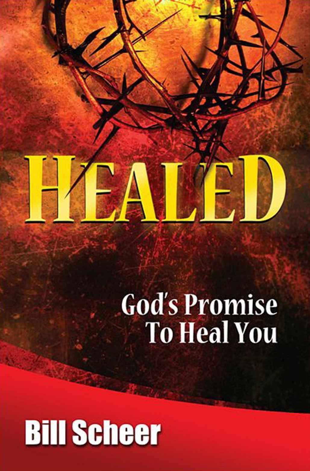 Healed: God's Promise to Heal You