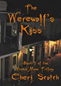 The Werewolf's Kiss (The Voodoo Moon Trilogy Book 1)