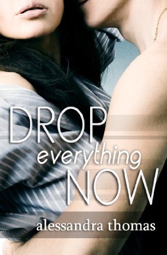 Drop Everything Now (Picturing Perfect Book 3)