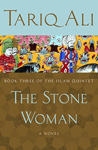 The Stone Woman: A Novel (The Islam Quintet Book 3)