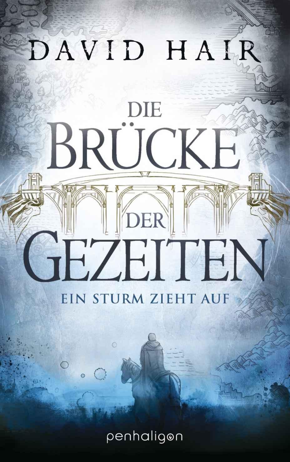 Die Brücke der Gezeiten 01 - Ein Sturm zieht auf