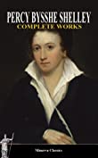 Complete Works of Percy Bysshe Shelley