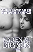 The Playmaker (Fire on Ice Series Book 2)