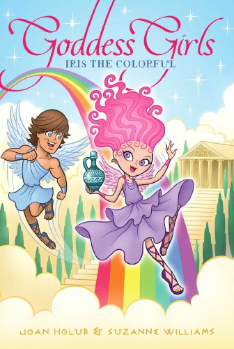 Iris the Colorful (Goddess Girls Book 14)