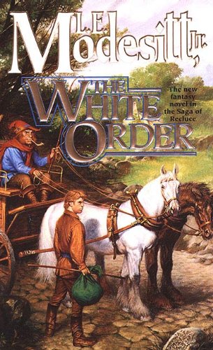 The White Order (Saga of Recluce Book 8)