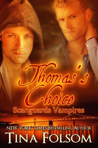 Thomas's Choice (Scanguards Vampires Book 8)