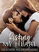 Risking My Heart (Risk Series Book 1)