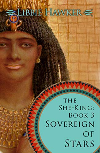 Sovereign of Stars: A Novel of Ancient Egypt (The She-King Book 3)