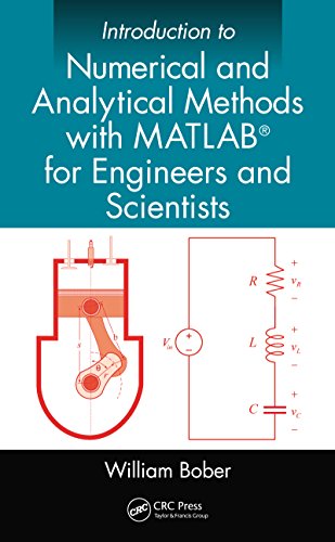 Introduction to Numerical and Analytical Methods with MATLAB&reg; for Engineers and Scientists