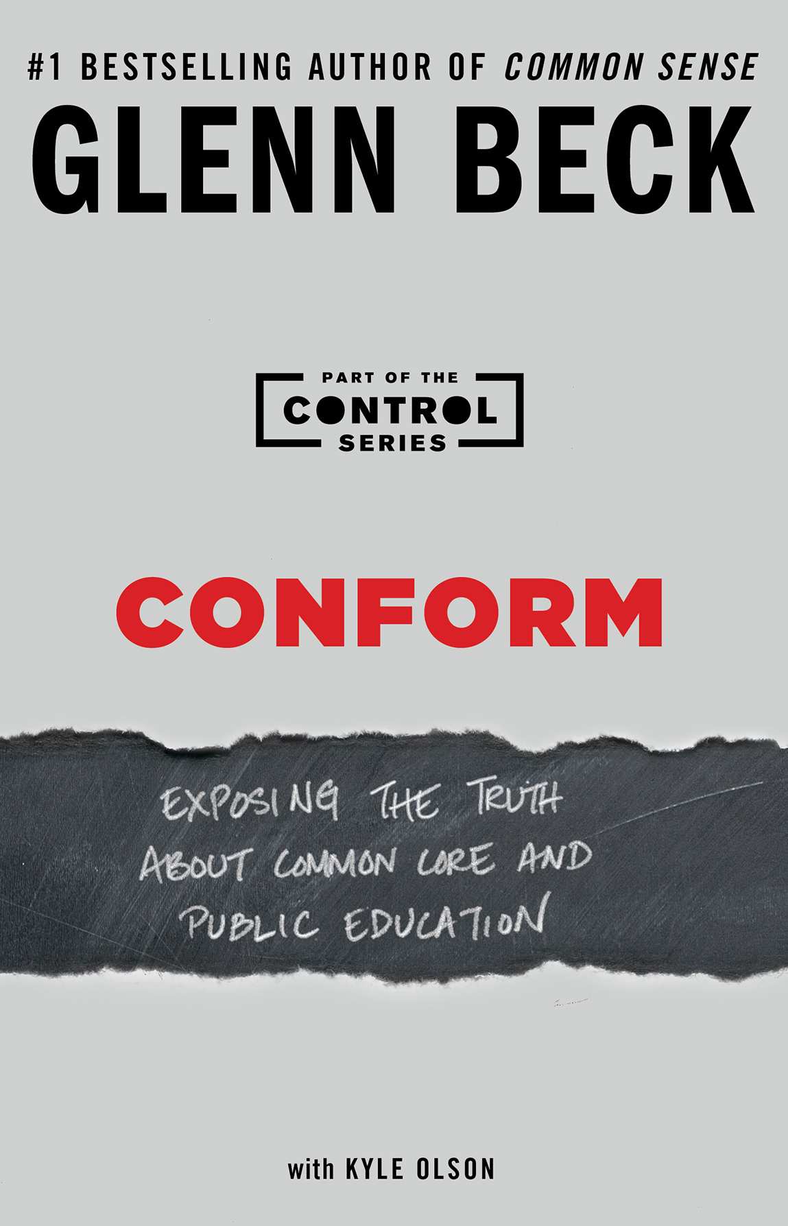 (Book 2 of the Control) Conform: Exposing the Truth About Common Core and Public Education