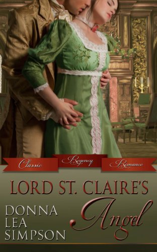 Lord St. Claire's Angel (Classic Regency Romances Book 5)