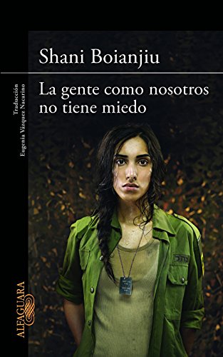 La gente como nosotros no tiene miedo (Spanish Edition)