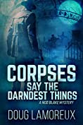 Corpses Say The Darndest Things (Nod Blake Mysteries Book 1)