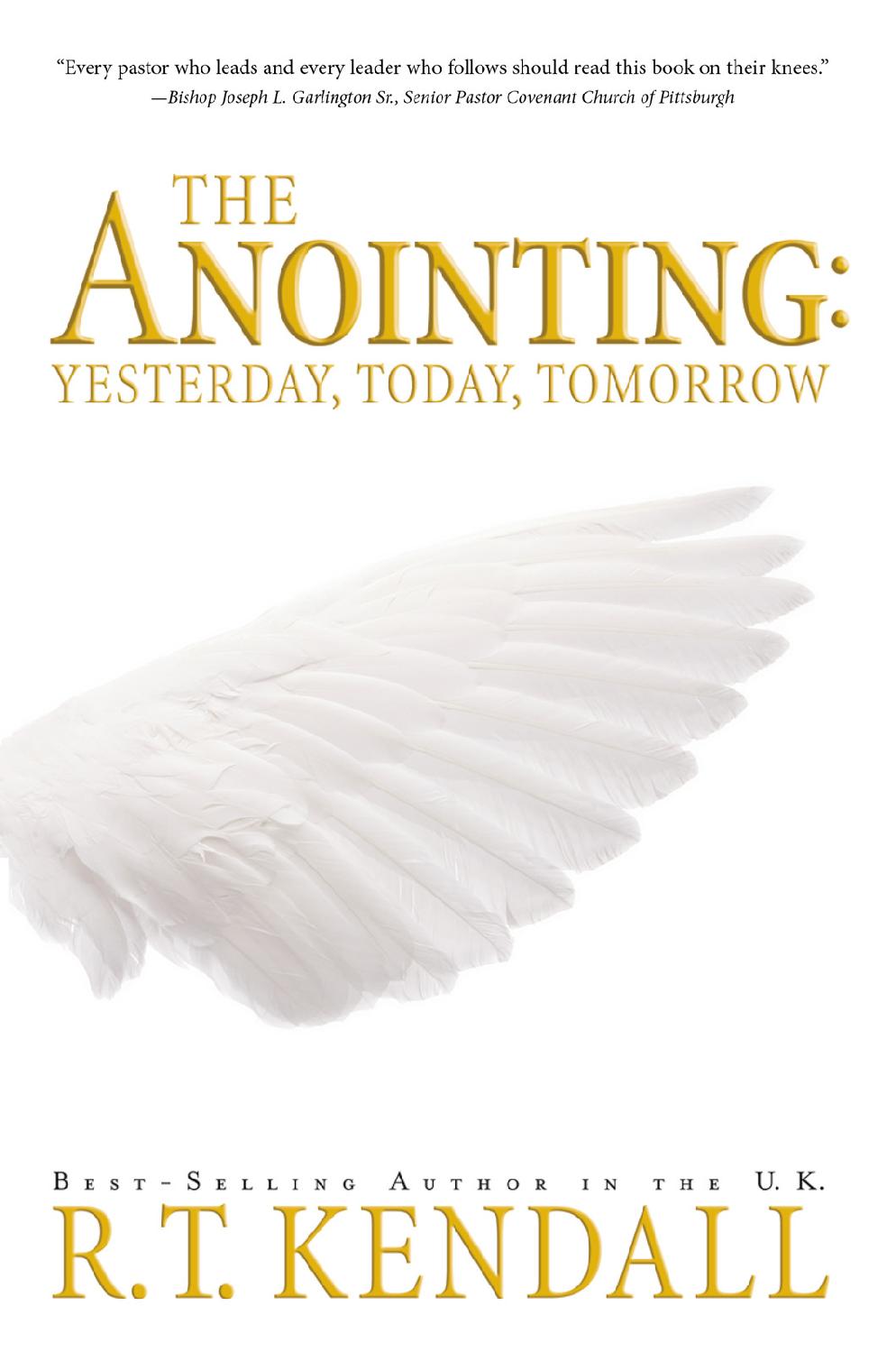 The Anointing: Yesterday, Today and Tomorrow