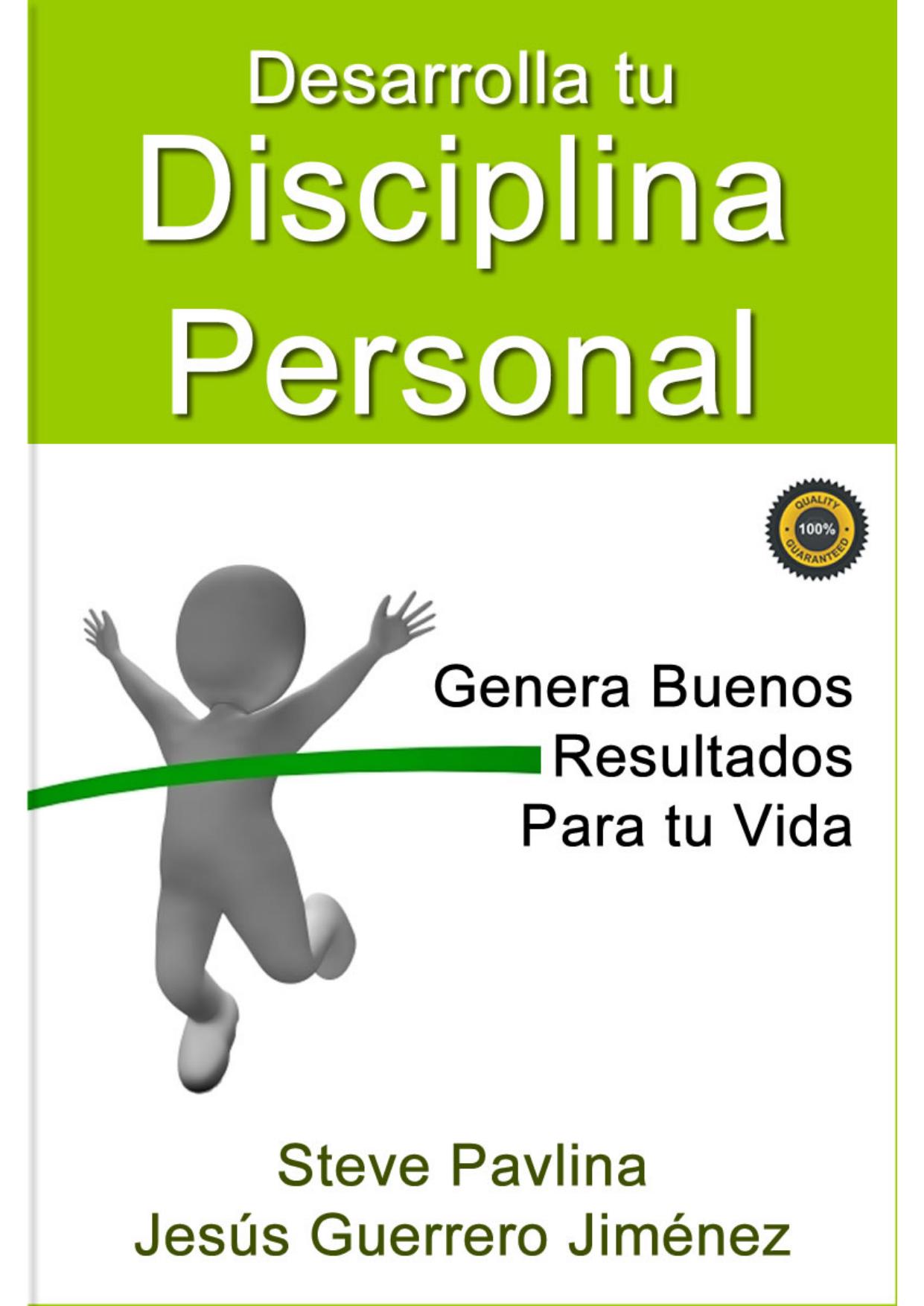 Desarrolla tu Disciplina Personal (Spanish Edition)