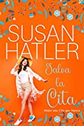 Salva la Cita (Mejor una Cita que Nunca n&ordm; 4) (Spanish Edition)