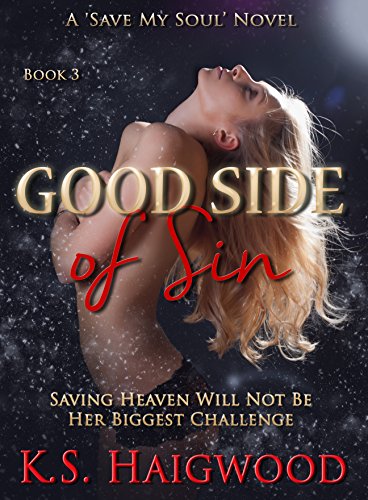 Good Side of Sin (Save My Soul Book 3)