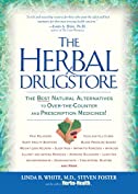 The Herbal Drugstore: The Best Natural Alternatives to Over-the-Counter and Prescription Medicines!