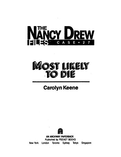 Most Likely to Die (Nancy Drew Files Book 27)