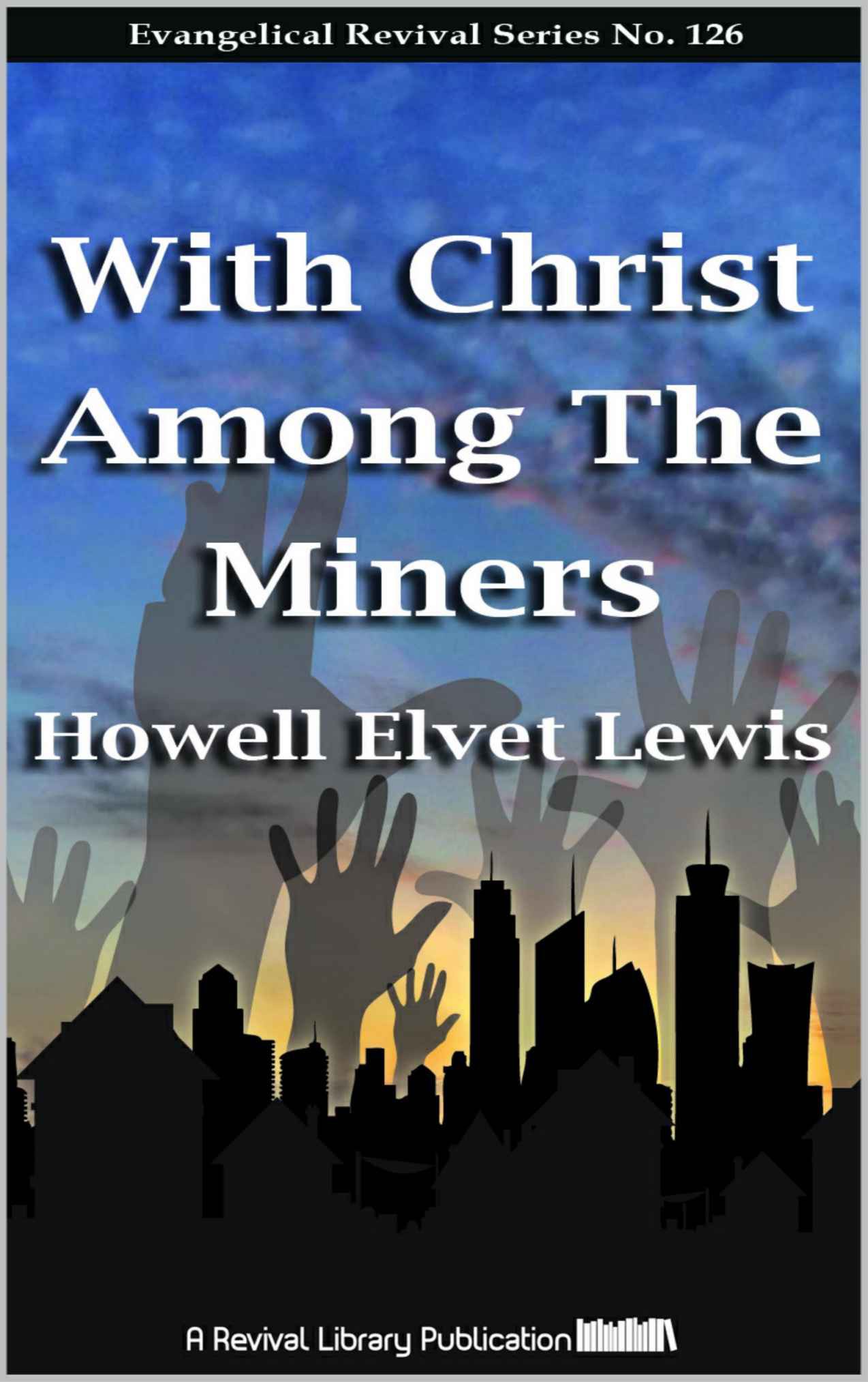 With Christ Among the Miners