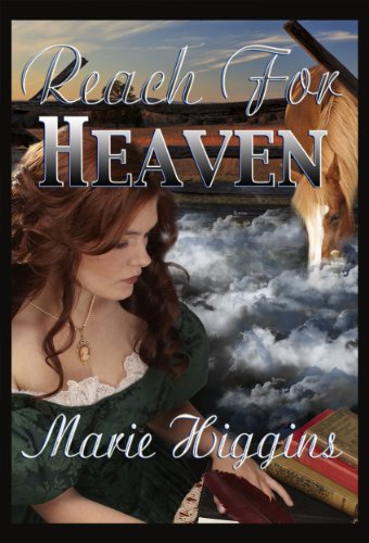 Reach for Heaven (Christian Historical Western Romance) (The Grayson Brothers Book 3)