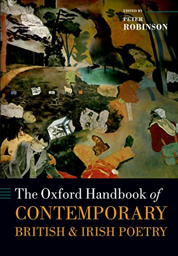 The Oxford Handbook of Contemporary British and Irish Poetry (Oxford Handbooks)