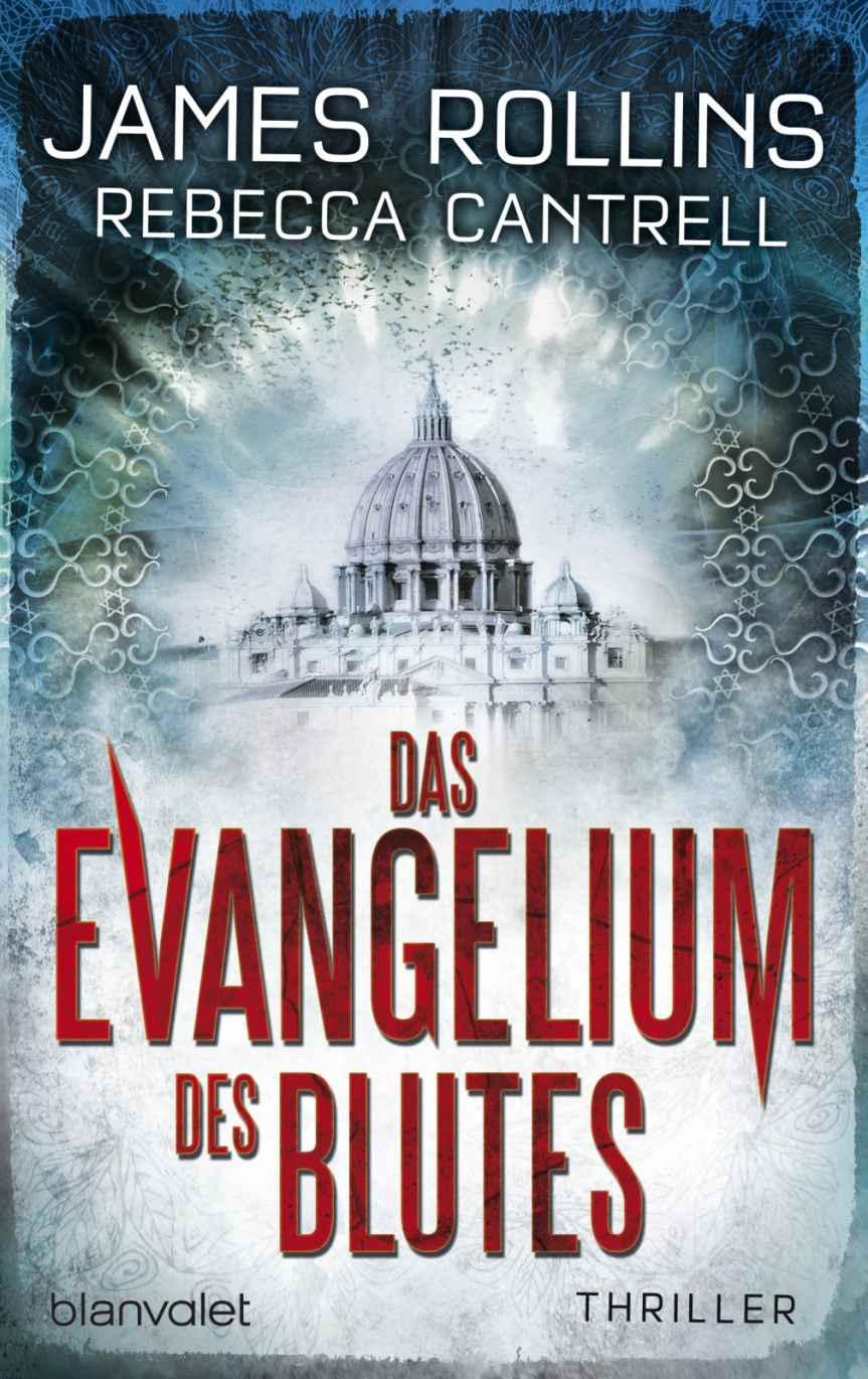 James Rollins - Sanguines 01 - Das Evangelium des Blutes