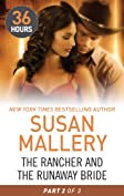 The Rancher and the Runaway Bride Part 2 (36 Hours Book 20)