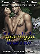 Moonlight Warrior (Ashton Grove Werewolves Book 7)