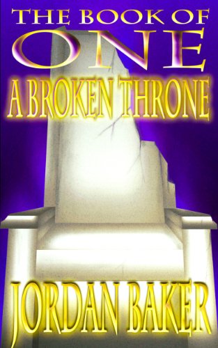 A Broken Throne (Book of One series 5)