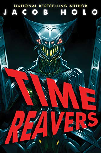 Time Reavers: A Young Adult Superhero Urban Fantasy Thriller