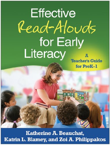 Effective Read-Alouds for Early Literacy: A Teacher's Guide for PreK-1