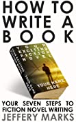 How to Write a Book - Your Seven Steps to Fiction Novel Writing