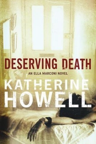 Deserving Death: An Ella Marconi Novel 7 (Detective Ella Marconi)