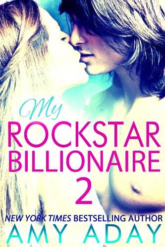 My Rockstar Billionaire 2 (Billionaire Romance 2)