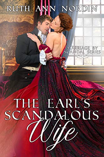 The Earl's Scandalous Wife (Marriage by Scandal Book 4)