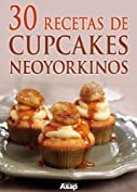 30 recetas de cupcakes neoyorkinos (Spanish Edition)
