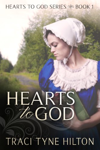 Hearts to God (The Hearts to God Series Book 1)