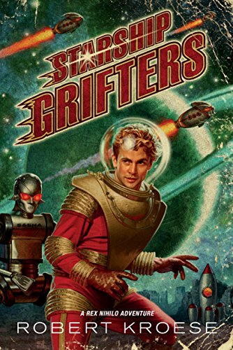 Starship Grifters (A Rex Nihilo Adventure)