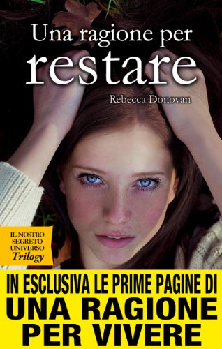 Una ragione per restare (Il nostro segreto universo Vol. 2) (Italian Edition)